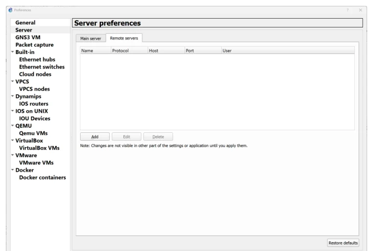 หน้าต่าง Preferences ของ GNS3 หัวข้อ Server preferences อยู่ที่แท็บ Remote servers ตารางว่างเปล่ามีหัวคอลัมน์ Name, Protocol, Host, Port และ User ด้านล่างตารางมีปุ่ม Add ที่กดได้ กับปุ่ม Edit และ Delete ที่จางอยู่ ใต้ปุ่มมีข้อความหมายเหตุว่าการเปลี่ยนแปลงจะยังไม่มีผลกับส่วนอื่นจนกว่าจะกด apply